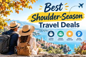 Best Shoulder‑Season Travel Deals (2026 Guide)